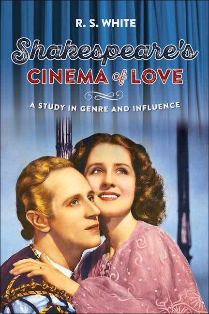 Book cover image for Shakespeare's cinema of love ISBN: 9781526143624